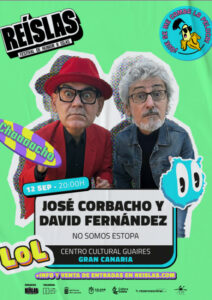 José Corbacho y David Fernández presentan su espectáculo «David y Jose. No Somos Estopa» en Gáldar y La Laguna